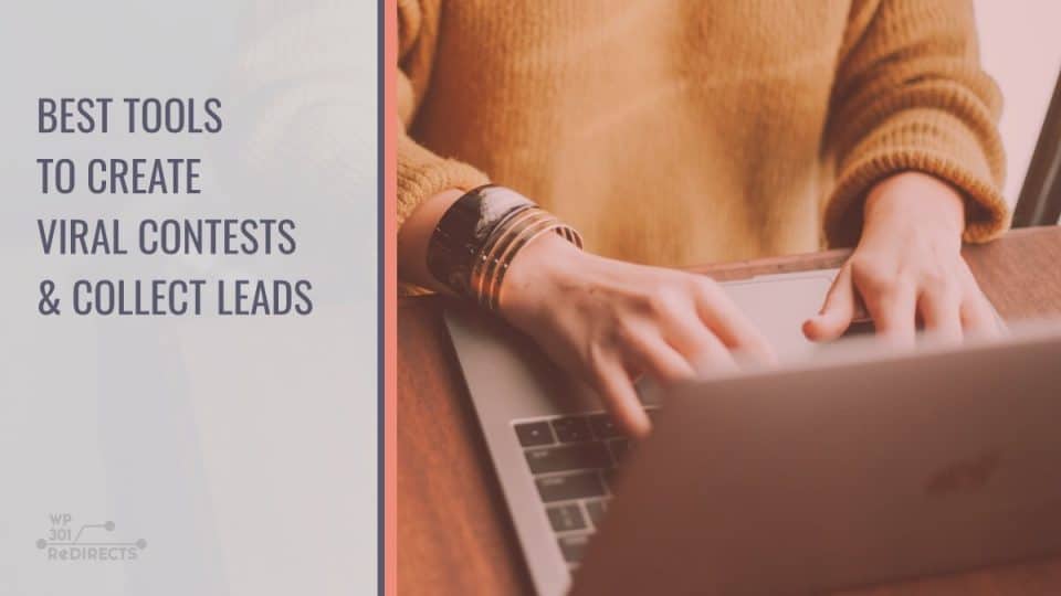 Best tools to create viral contests and collects leads