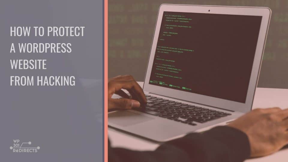 How to Protect a WordPress Website from Hacking