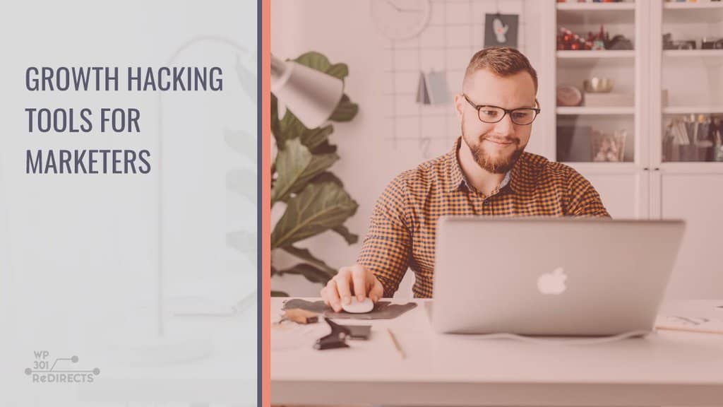 Growth Hacking Tools for Marketers