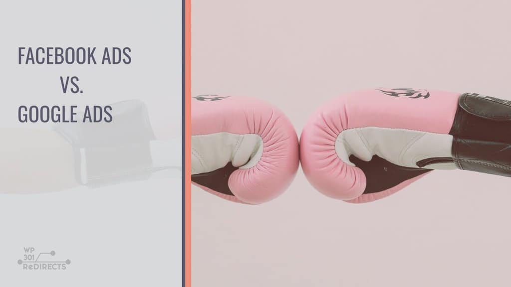 Google Ads vs. Facebook Ads
