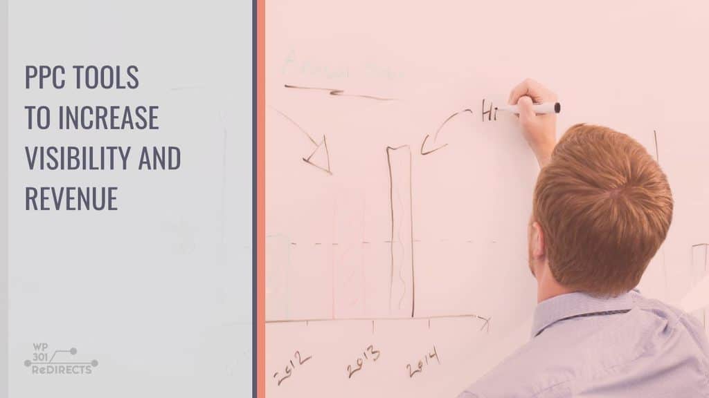 PPC Tools To Increase Visibility and Revenue