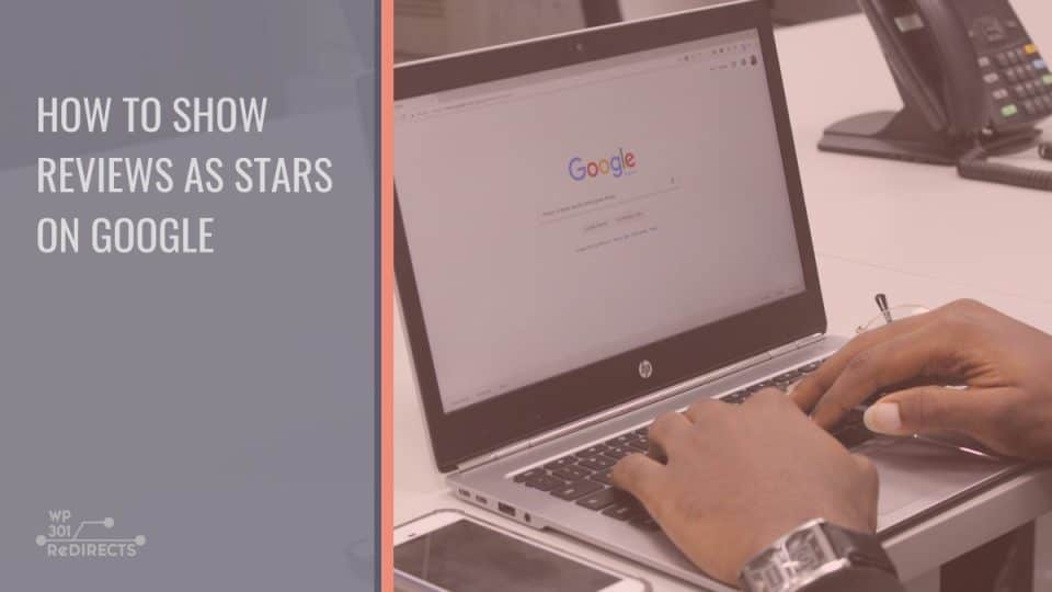 How To Show Reviews as Stars on Google