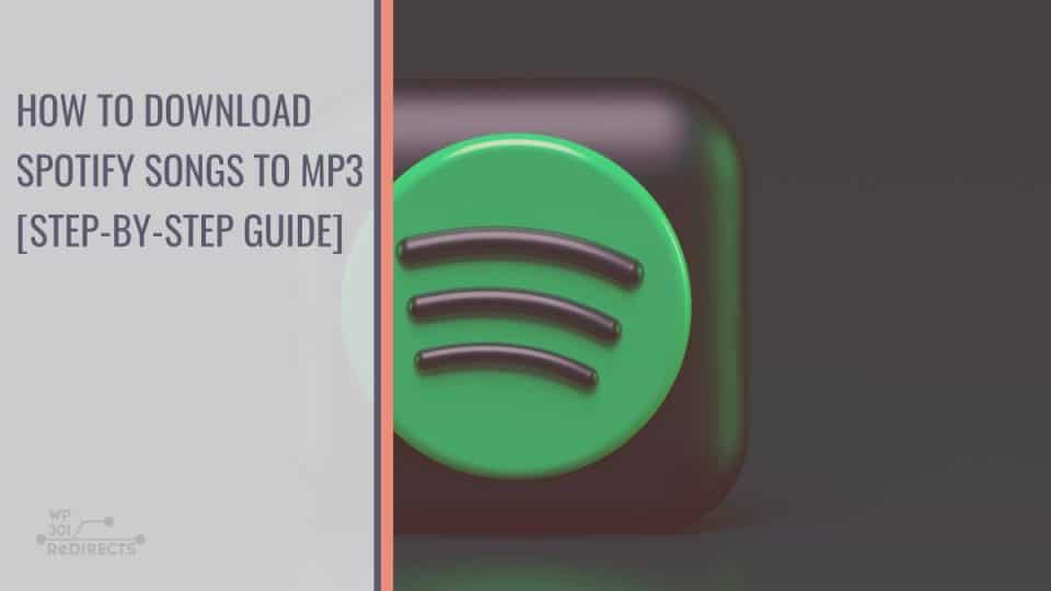 How to Download Spotify Songs to MP3 [Step-by-Step Guide]