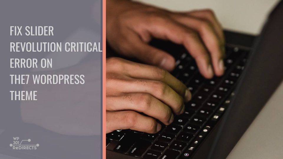 Fix Slider Revolution Critical Error on The7 WordPress Theme