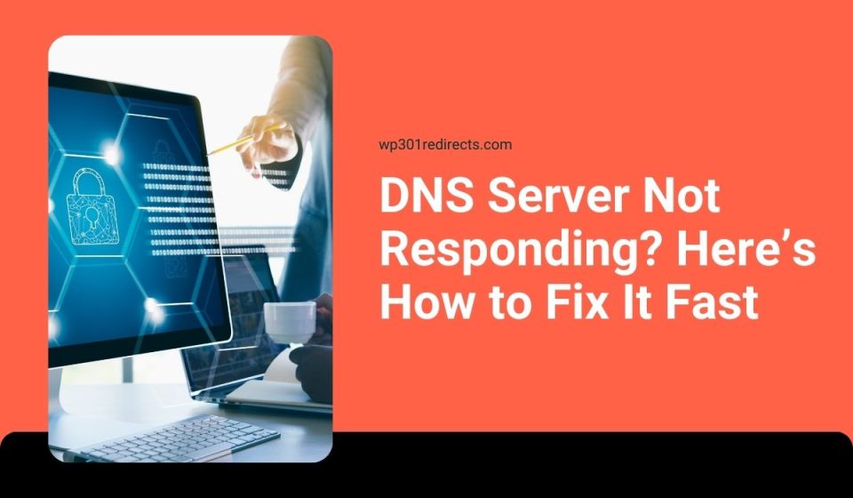 DNS Server Not Responding? Here’s How to Fix It Fast