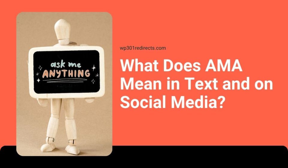 What Does AMA Mean in Text and on Social Media?