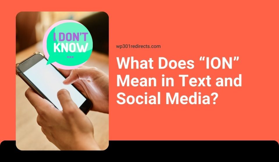 What Does “ION” Mean in Text and Social Media?