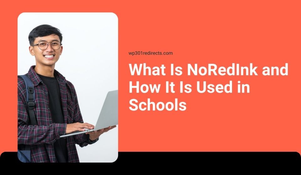 What Is NoRedInk and How It Is Used in Schools