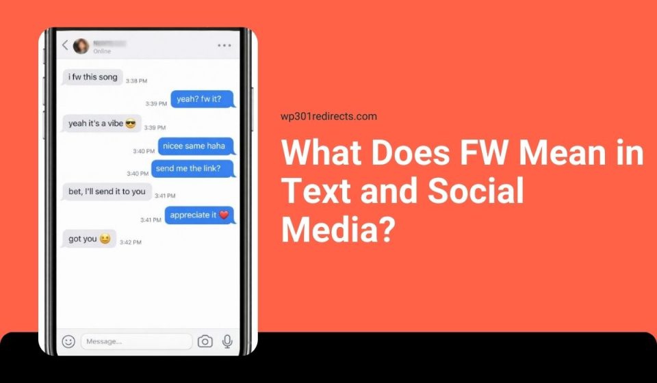 What Does FW Mean in Text and Social Media