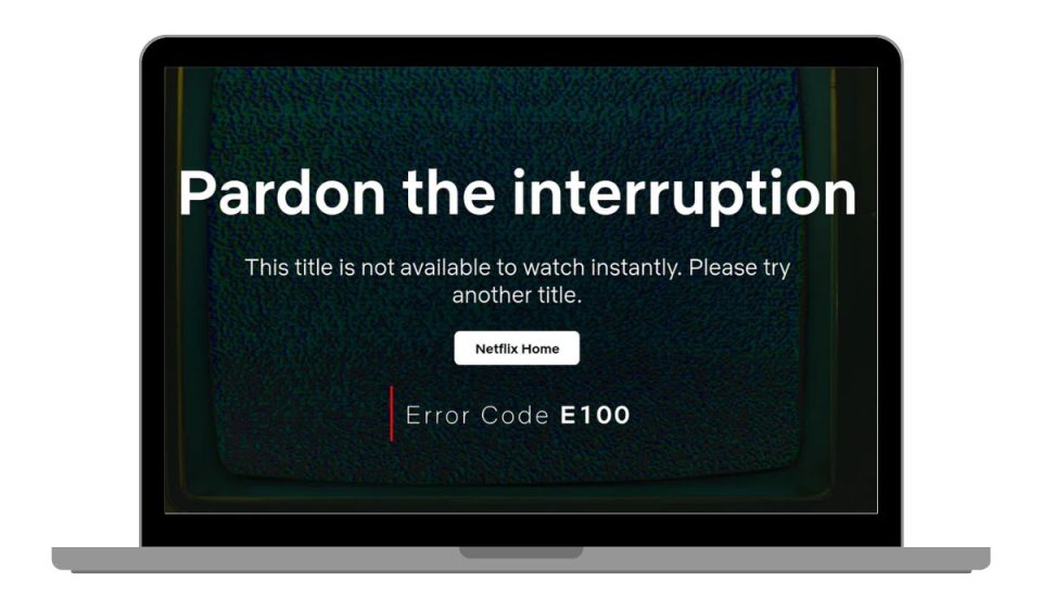 What Is Netflix Error Code E100