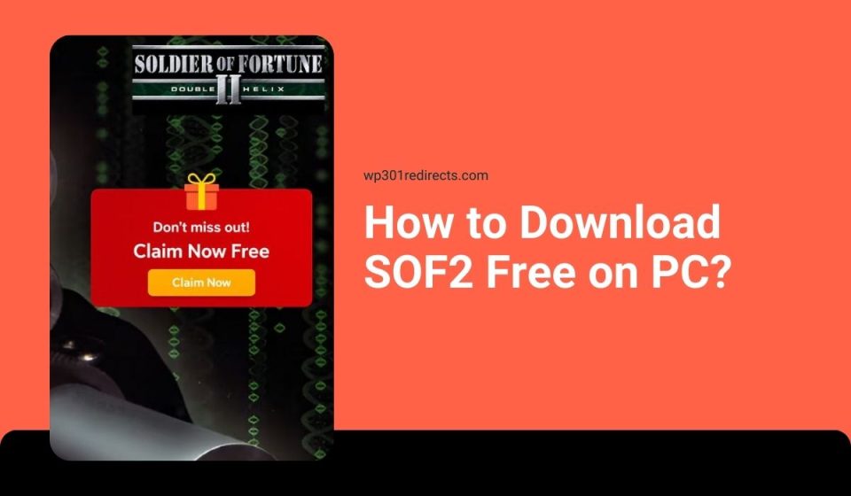 How to Download SOF2 Free on PC?