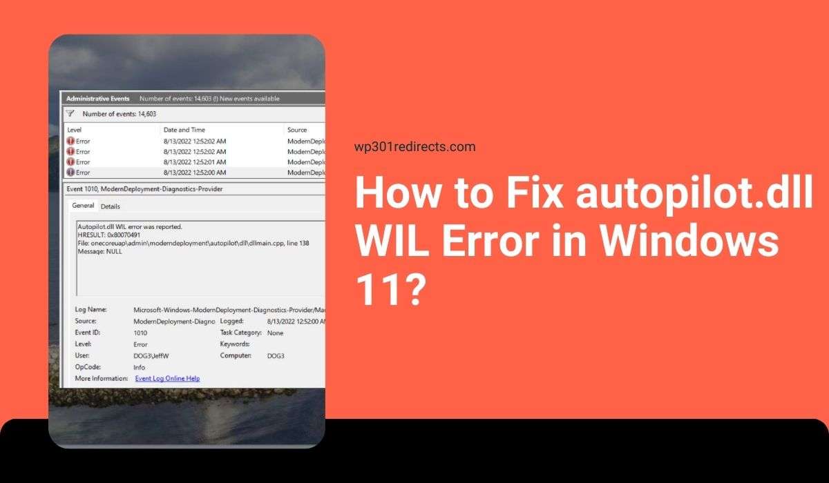 How to Fix autopilot.dll WIL Error in Windows 11