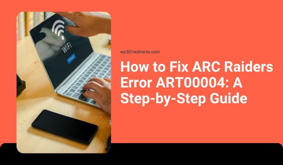 How to Fix ARC Raiders Error ART00004: A Step-by-Step Guide