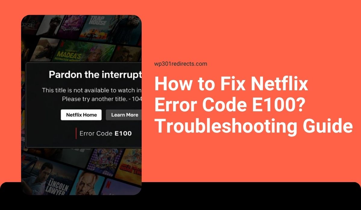 How to Fix Netflix Error Code E100