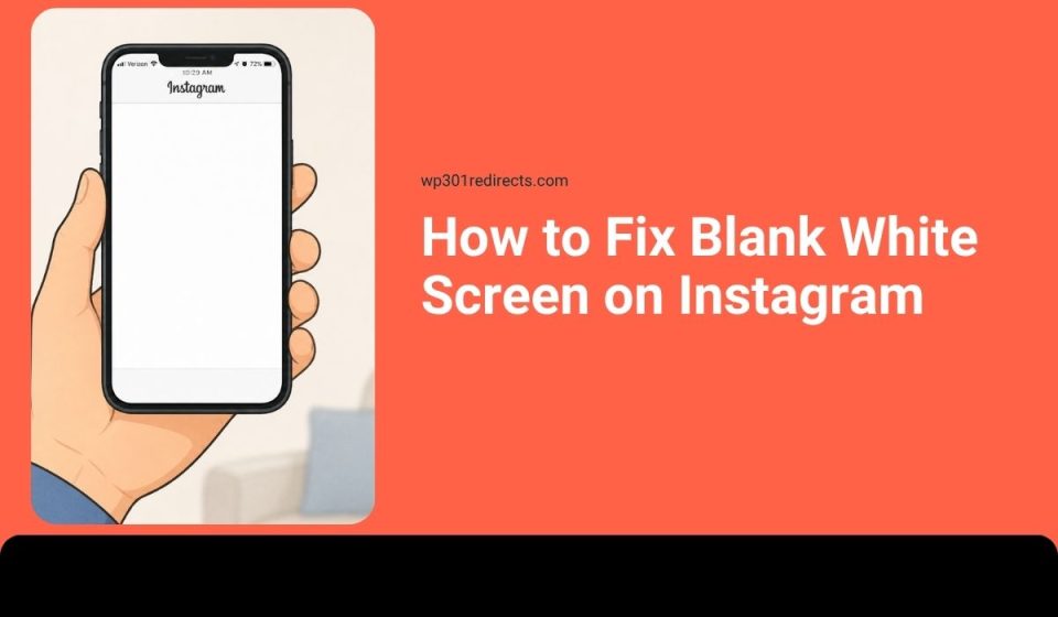 How to Fix Blank White Screen on Instagram