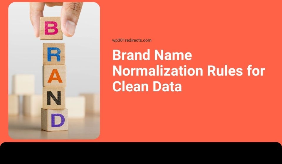 Brand Name Normalization Rules for Clean Data