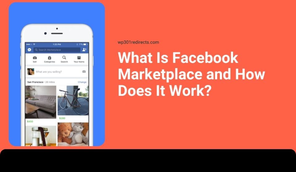 What Is Facebook Marketplace and How Does It Work?